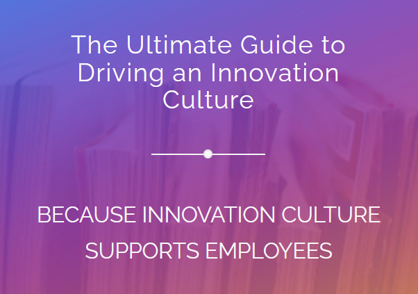 Image for the Ultimate Guide to Driving an Innovation Culture